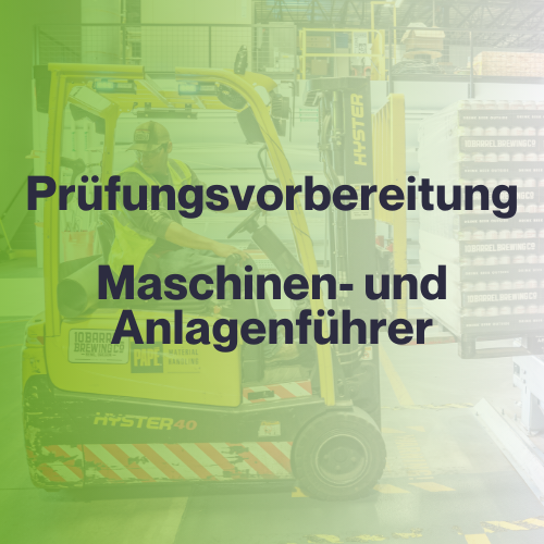 Prüfungsvorbereitungskurs - Maschinen und Anlagenführer