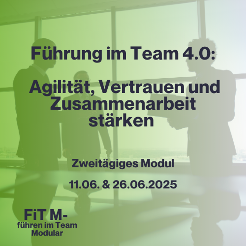 Führung im Team 4.0: Agilität, Vertrauen und Zusammenarbeit stärken