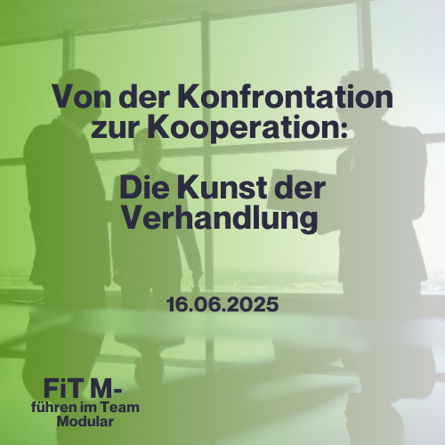 Von der Konfrontation zur Kooperation: Die Kunst der Verhandlung