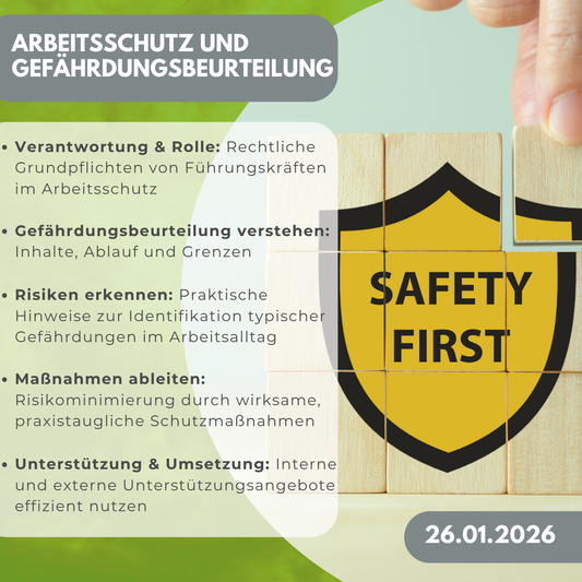 Arbeitsschutz in der Führung: Verantwortung kennen, Gefährdungen beurteilen